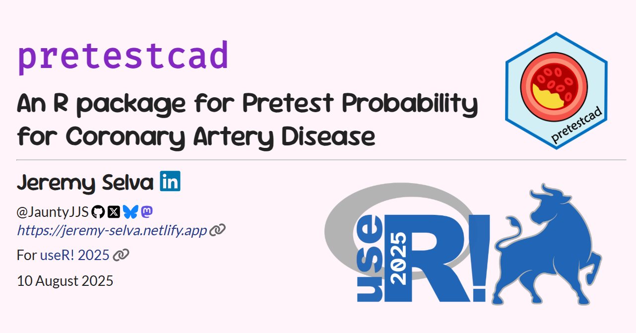 Title slide of pretestcad - An R package for Pretest Probability for Coronary Artery Disease presented at useR! 2025.